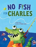 No Fish for Charles - Hardcover