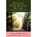 Discover Your Woman Within: Journey to Wholeness - Paperback
