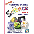 Exploring the Building Blocks of Science Book 3 Teacher's Manual - Paperback