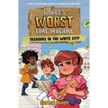 World's Worst Time Machine: Treasure in the White City Volume 2 - Hardcover