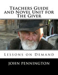 Teachers Guide and Novel Unit for The Giver: Lessons on Demand - Paperback