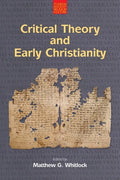 Critical Theory and Early Christianity - Paperback