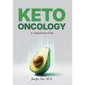 Keto Oncology: A Comprehensive Guide - Hardcover