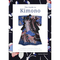The Guide to Kimono: A Handbook to Identifying, Dating, and Pricing Antique and Vintage Japanese Kimono - Paperback