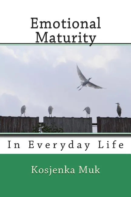 Emotional Maturity: In Everyday Life - Paperback