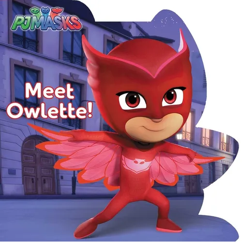 Meet Owlette! - Board Book