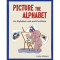 Picture The Alphabet: An Alphabet Look and Find Book - Paperback