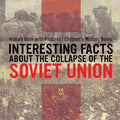 Interesting Facts about the Collapse of the Soviet Union - History Book with Pictures Children's Military Books - Paperback