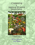 Composing a Natural Science Illustration: From Inspiration to Framing - Paperback