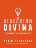La dirección divina: 7 decisiones que cambiarán tu vida - Paperback