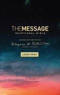The Message Devotional Bible, Large Print (Softcover): Featuring Notes and Reflections from Eugene H. Peterson - Paperback
