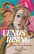 Venus Rising: Musings & Lore from Women Writers - Paperback