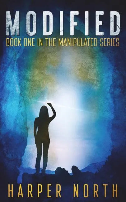 Modified: Book One in the Manipulated Series - Paperback