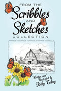 From the Scribbles and Sketches Collection - Paperback