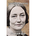 Lincoln's Angel: The Rebecca Pomroy Story - Hardcover