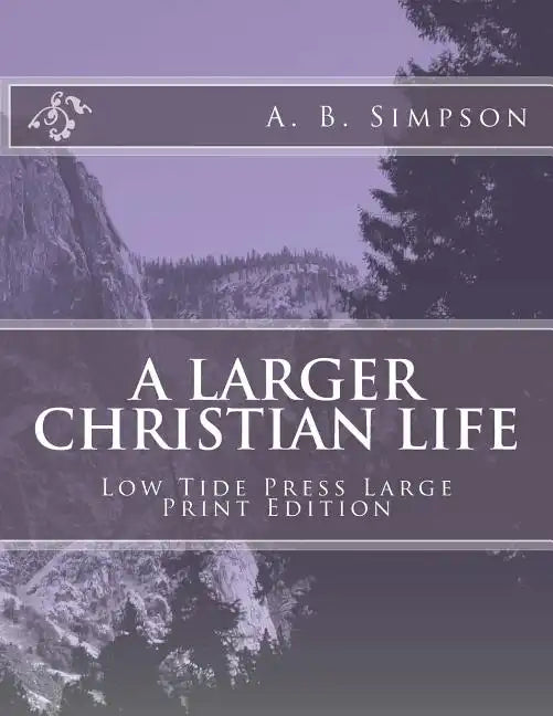 A Larger Christian Life - Paperback
