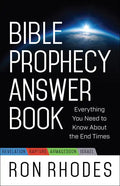 Bible Prophecy Answer Book: Everything You Need to Know about the End Times - Paperback