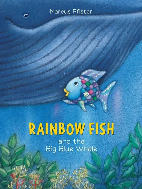 Rainbow Fish and the Big Blue Whale - Paperback