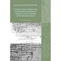 Jurisdictional Battlefields: Political Culture, Theatricality, and Spanish Expeditions in Charcas in the Second Half of the Sixteenth Century - Hardcover