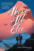 Above All Else - Hardcover