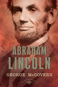 Abraham Lincoln: The American Presidents Series: The 16th President, 1861-1865 - Hardcover