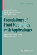 Foundations of Fluid Mechanics with Applications: Problem Solving Using Mathematica(r) - Paperback