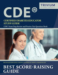Certified Diabetes Educator Study Guide: CDE Exam Prep Review and Practice Test Questions Book - Paperback