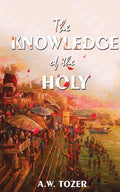 The Knowledge Of The Holy - Paperback