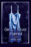 Girls I Never Married - Paperback