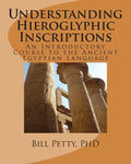 Understanding Hieroglyphic Inscriptions: An Introductory Course to the Ancient Egyptian Language - Paperback
