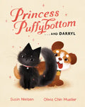 Princess Puffybottom . . . and Darryl - Hardcover