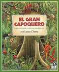 El Gran Capoquero: Un Cuento de la Selva Amazónica, the Great Kapok Tree (Spanish Edition) - Paperback