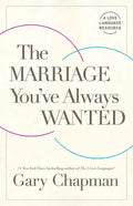 The Marriage You've Always Wanted - Paperback