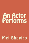 An Actor Performs - Paperback