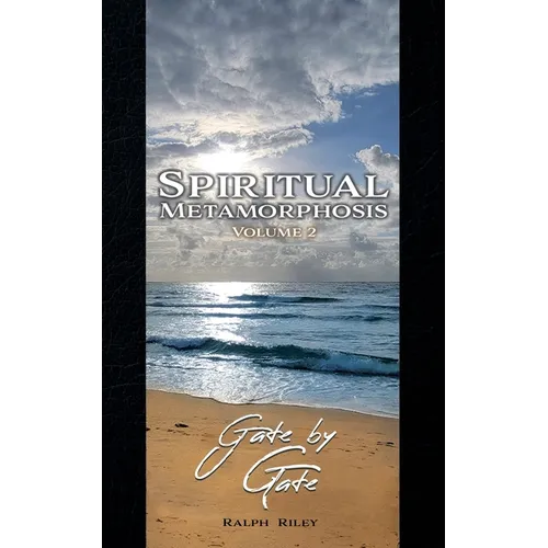 Spiritual Metamorphosis Volume 2: Gate by Gate - Paperback