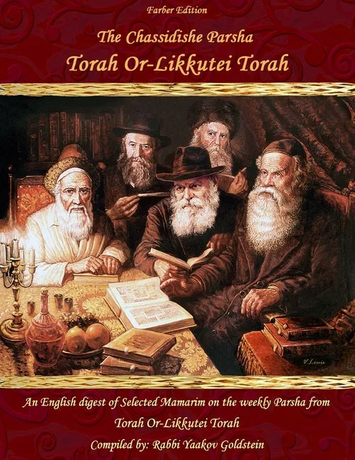 The Chassidishe Parsha Torah Or-Likkutei Torah - Paperback