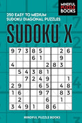 Sudoku X: 250 Easy to Medium Sudoku Diagonal Puzzles - Paperback