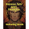 Tattoo Art and Designs: Coloring Book - Paperback