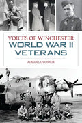 Voices of Winchester World War II Veterans - Paperback