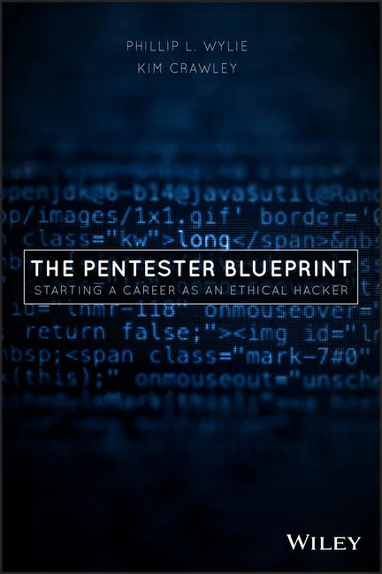 The Pentester Blueprint: Starting a Career as an Ethical Hacker - Paperback