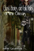 Ghost Stories and Folk Tales of New Orleans - Paperback