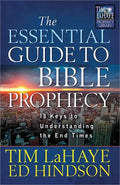 The Essential Guide to Bible Prophecy: 13 Keys to Understanding the End Times - Paperback