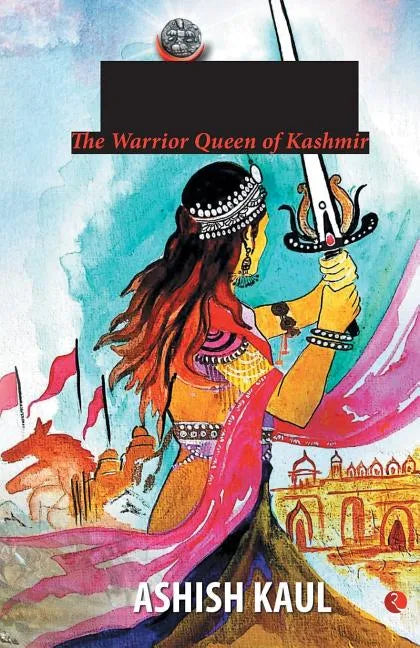 Didda - The Warrior Queen of Kashmir - Paperback
