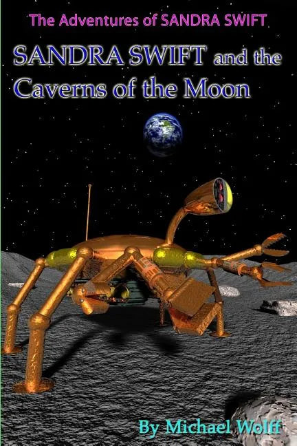 SANDRA SWIFT and the Caverns on the Moon - Paperback