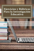 Ejercicios y Rúbricas para la Investigación Educativa - Paperback