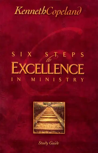 Six Steps to Excellence in Ministry Study Guide - Paperback