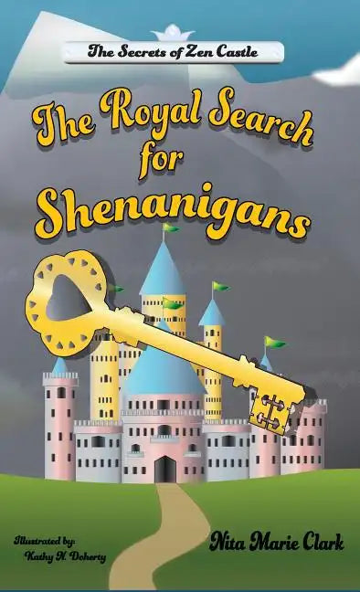 The Royal Search for Shenanigans - Hardcover