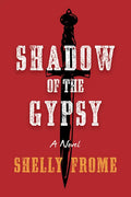 Shadow of the Gypsy - Paperback