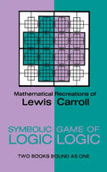 Symbolic Logic and the Game of Logic - Paperback