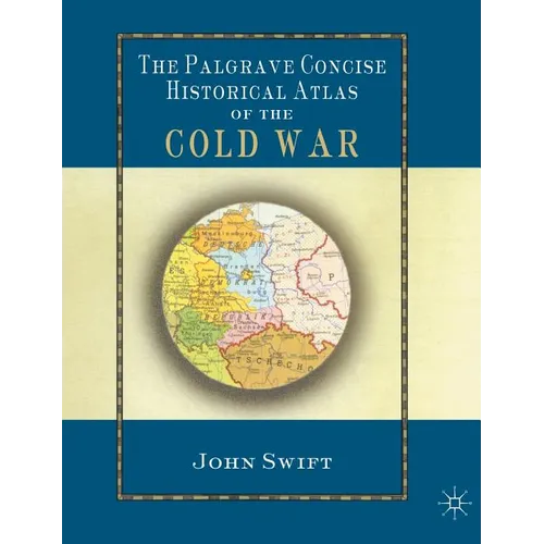 The Palgrave Concise Historical Atlas of the Cold War - Hardcover